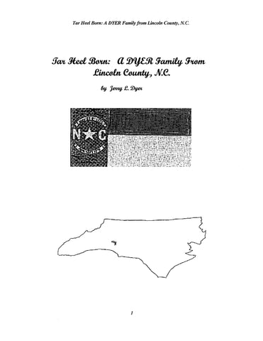 DYER: "Tar Heel Born:" A Dyer family from Lincoln County, North Carolina 1999