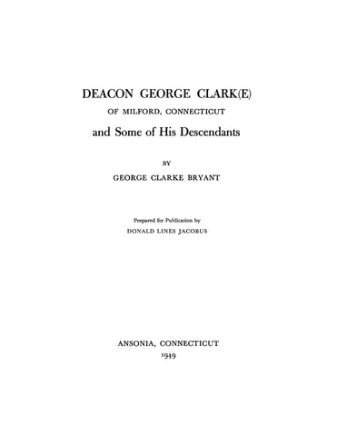CLARK: Deacon George Clark(e), & some of his descendants 1949