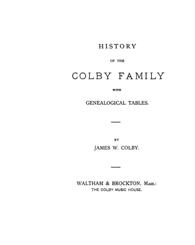 COLBY: History of the Colby family, with genealogical tables 1895