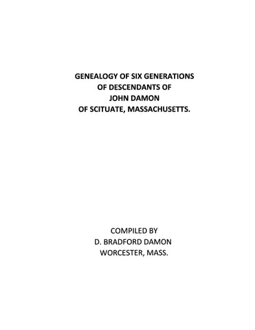 DAMON: Genealogy of six generations of descendants of John Damon of Scituate, MA (Softcover) 1935