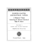 GATES: Dawes - Gates Ancestral Lines: A Memorial Volume Containing the American Ancestry of Mary Beman (Gates) Dawes, Volume II: Gates and Allied Families 1931