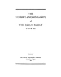 DAGUE: The history and genealogy of the Dague family 1938