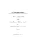 DANIELS Family: a genealogical history of the descendants of William Daniels of Dorchester & Milton, MA, 1630-1951, Vol I 1952