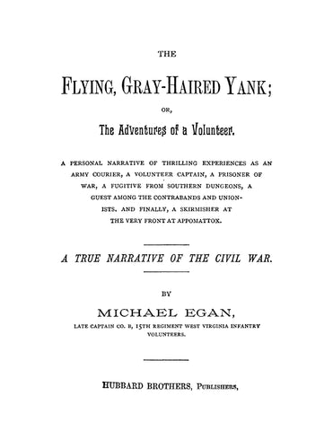 15th INFANTRY, WV: The Flying Gray-Haired Yank; or, The Adventures of a Volunteer