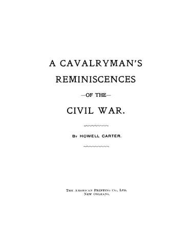 1st CAVALRY LOUISIANA: A Cavalryman's Reminiscences of the Civil War