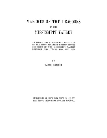 1st CAVALRY DRAGOONS, US: Marches of the Dragoons in the Mississippi Valley