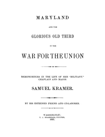 3rd INFANTRY, MD: Maryland and the Glorious Old Third in the War for the Union, Reminiscences in the Life of her "Militant" Chaplain and Major (Softcover)