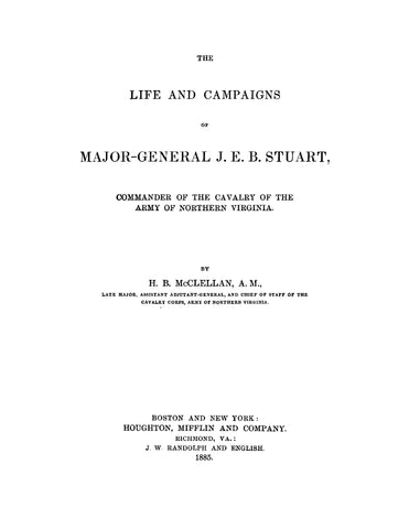 3rd CAVALRY, VA: The Life and Campaigns of Major-General J E B Stuart, Commander of the Cavalry of the Army of Northern Virigina