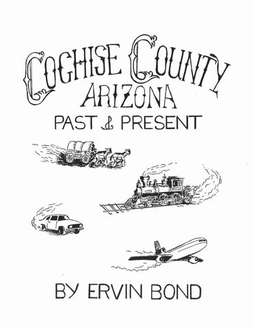 COCHISE, AZ: Cochise County, Arizona, Past and Present (Softcover)