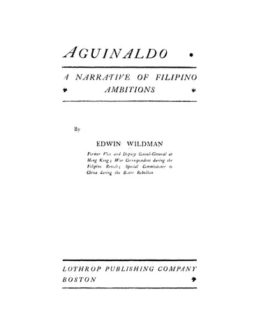 Aguinaldo - A Narrative of Filipino Ambitions