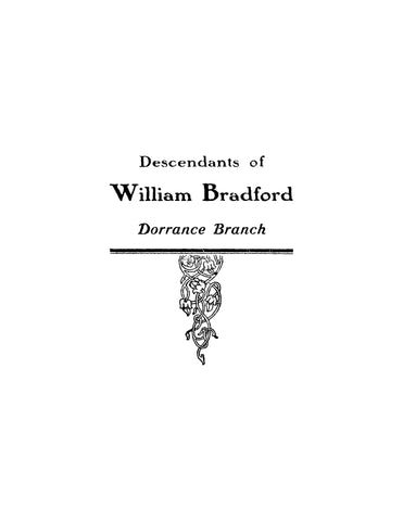 BRADFORD: Descendants of William Bradford: Dorrance Branch (Softcover)