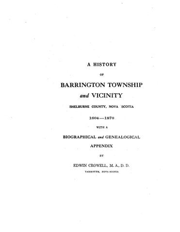 CANADA, NOVA SCOTIA:  HISTORY OF BARRINGTON TOWNSHIP & Vicinity, Shelbourne Co., 1604-1870, with a Biogr. & Gen. Appendix.