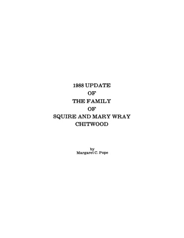 CHITWOOD: 1988 Update of the Family of Squire and Mary Wray Chitwood (Softcover)