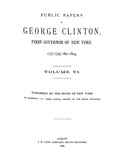 CLINTON: Public Papers of George Clinton, First Governor of New York (Hardcover)