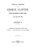 CLINTON: Public Papers of George Clinton, First Governor of New York (Hardcover)
