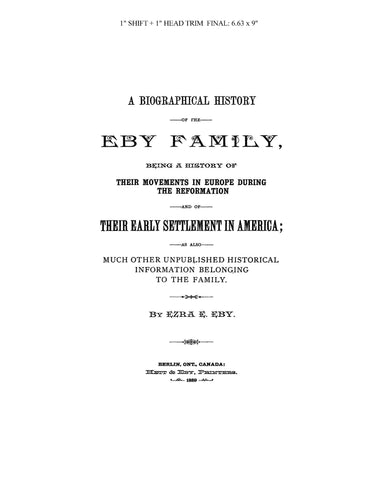 EBY: Biographical History of the Eby Family. 1889