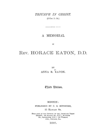 EATON: A Memorial of Rev Horace Eaton, Third Edition