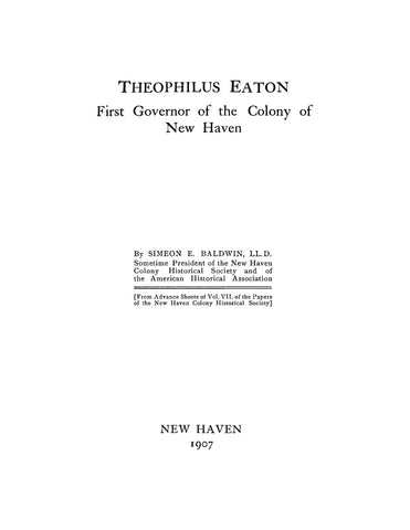 EATON: Theophilus Eaton, First Governor of the Colony of New Haven (Softcover)