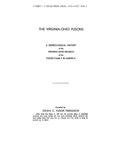 FUSON: Virginia - Ohio Fusons, a Genealogical History of the VA-OH Branch of the Fuson family in America 1932
