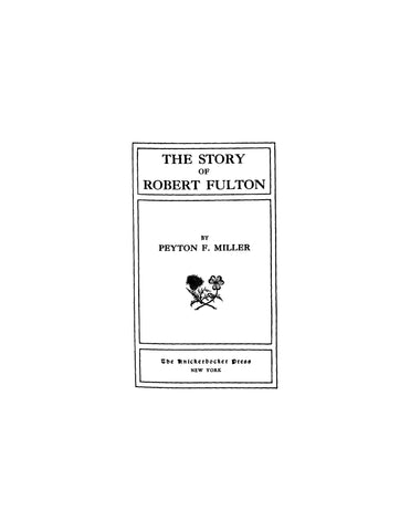 FULTON: The Story of Robert Fulton (Softcover) 1908