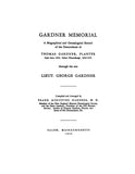 GARDNER MEMORIAL: Biographical and Genealogical Record of the Descendants of Thomas Gardner, Planter Of Cape Ann, 1624; Salem, 1626-74. 1933
