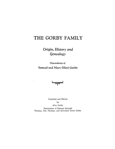 GORBY Family origin, history and genealogy; descendants of Samuel & Mary (May) Gorby 1936