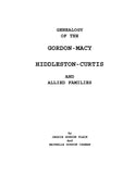 GORDON - MACY Allied families: Gordon-Macy and Hiddleston-Curtis et al 1967