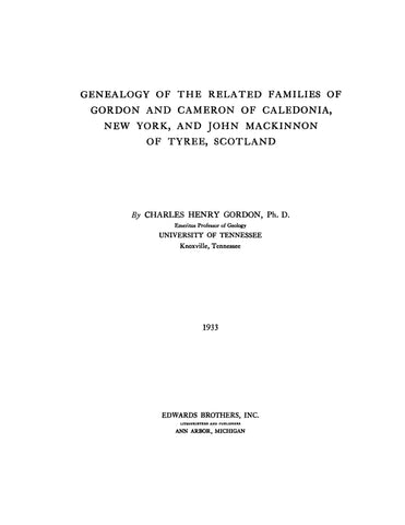 GORDON: Genealogy of the related families of Gordon & Cameron of Caledonia, NY, & John MacKinnon of Tyree, Scotland 1933