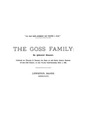 GOSS FAMILY, An Historical Romance, (Incl. 9th reunion) 1886