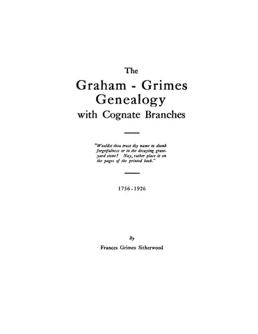 GRAHAM - GRIMES Genealogy with Cognate Branches, 1756-1926