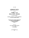 GREEN: Genealogy of the family of William Green of Long Island, referring especially to the desc. of his son Ambrose Green 1712-1901 (Softcover) 1901