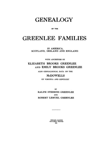 GREENLEE: Genealogy of the Greenlee families in America, Scotland, Ireland and England 1908