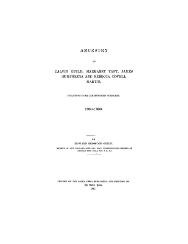 GUILD: Ancestry of Calvin Guild, Margaret Taft, James Humphreys & Rebecca Covell Martin, 1620-1890