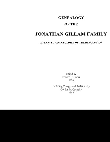 GILLAM: Genealogy of the Jonathan Gillam Family, a Pennsylvania Soldier of the Revolution. 1936, 1954