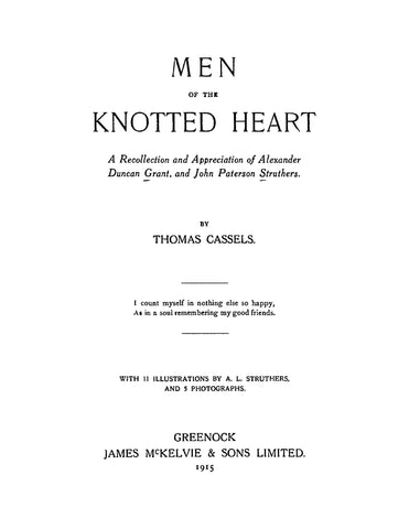 GRANT-STRUTHERS: Men of the Knotted Heart: A Recollection and Appreciation of Alexander Duncan Grant and John Paterson Struthers, Illustrated