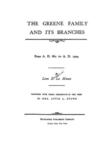 GREENE: The Greene Family and Its Branches From A.D. 861 to A.D. 1904