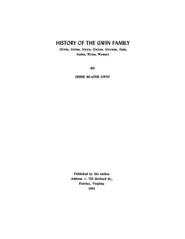 GWIN - GWYN; History of the Gwin family (Gwin, Gwinn, Gwyn, Gwynn, Gwynne, Guin, Wynn, Wynne) 1961