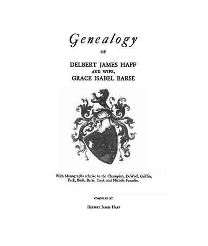 HAFF: Genealogy of Delbert James Haff and His Wife Grace Isabel Barse 1936