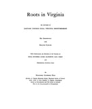 HALE Roots in Virginia: an account of Captain Thomas Hale, Virginia frontiersman, his descendants 1948