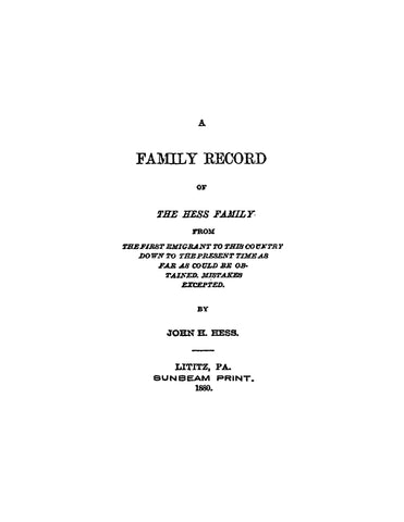 HESS: Record of the Hess family from the First Immigrant 1880