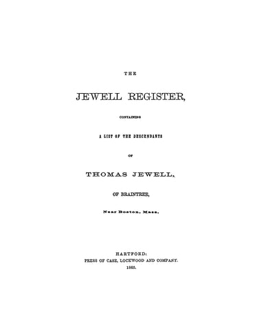 JEWELL REGISTER, Descendants of Thomas Jewell of Braintree 1860