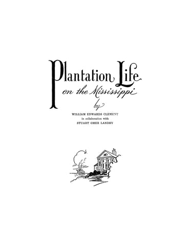 MISSISSIPPI, LA: Plantation Life on the Mississippi