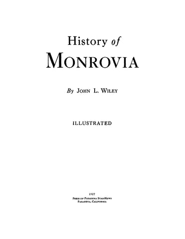 Monrovia, CA: History of Monrovia, Illustrated