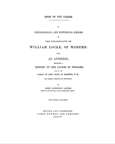 LOCKE: Book of the Lockes: a genealogical and historical record of descendants of William Locke of Woburn, with appendix 1853