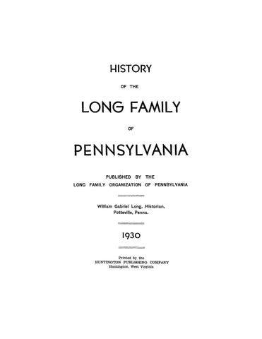 LONG: History of the Long family of Pennsylvania 1930