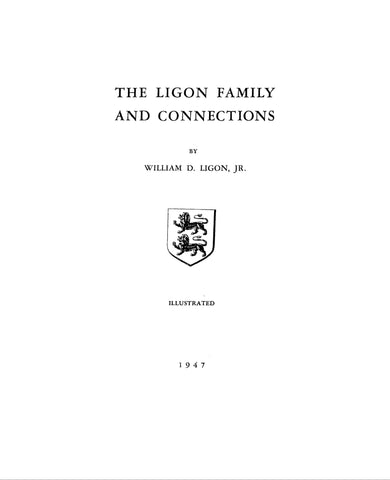 LIGON Family and Connections, Volumes I and II 1947, 1957
