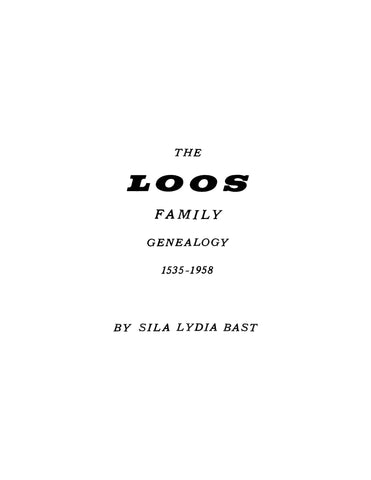 LOOS Family genealogy, 1535-1958. 1959