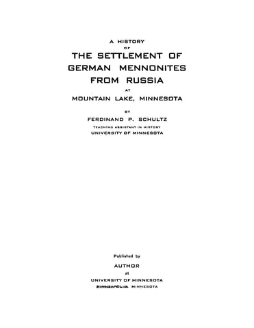 MOUNTAIN LAKE, MN: A History of the Settlement of German Mennonites from Russia at Mountain Lake, Minnesota (Softcover)