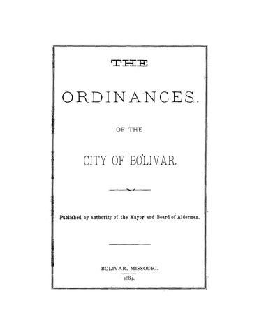 BOLIVAR, MO: The Ordinances of the City of Bolivar, Missouri (Softcover)