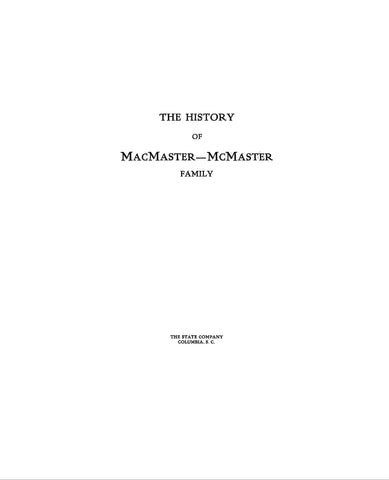 McMASTER: The History of MacMaster - McMaster Family. 1926